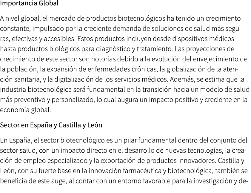 Importancia Global A nivel global, el mercado de productos biotecnol gicos ha tenido un crecimiento constante, impuls...