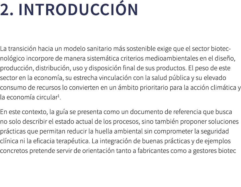 2. INTRODUCCI N La transici n hacia un modelo sanitario m s sostenible exige que el sector biotecnol gico incorpore d...