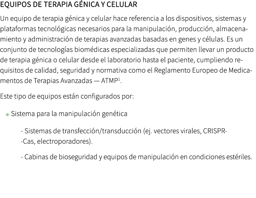 Equipos de terapia g nica y celular Un equipo de terapia g nica y celular hace referencia a los dispositivos, sistema...