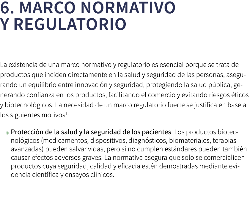 6. Marco Normativo y Regulatorio La existencia de una marco normativo y regulatorio es esencial porque se trata de pr...