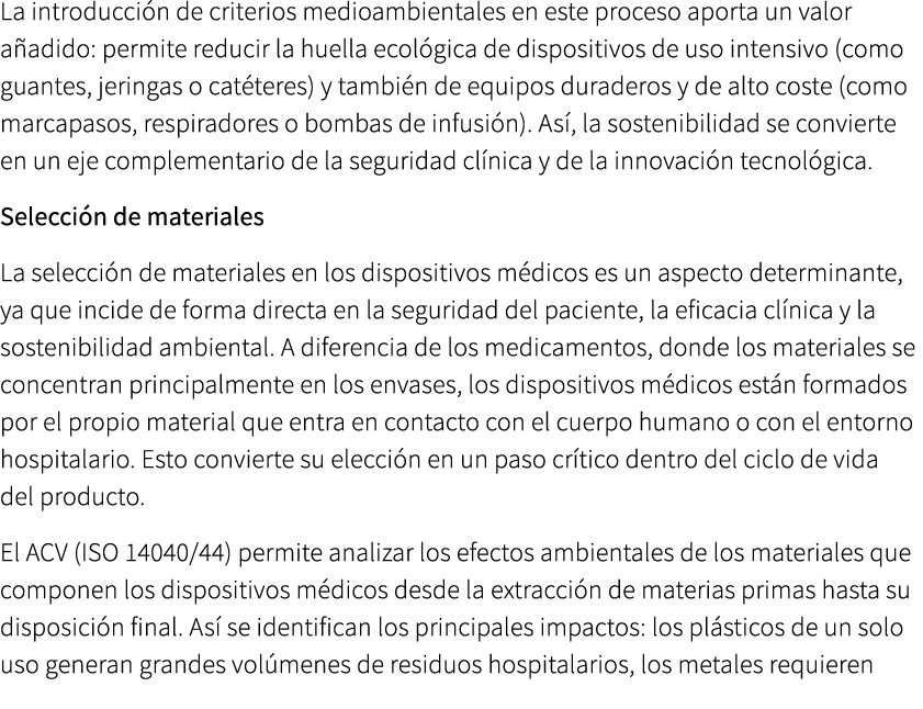La introducci n de criterios medioambientales en este proceso aporta un valor a adido: permite reducir la huella ecol...