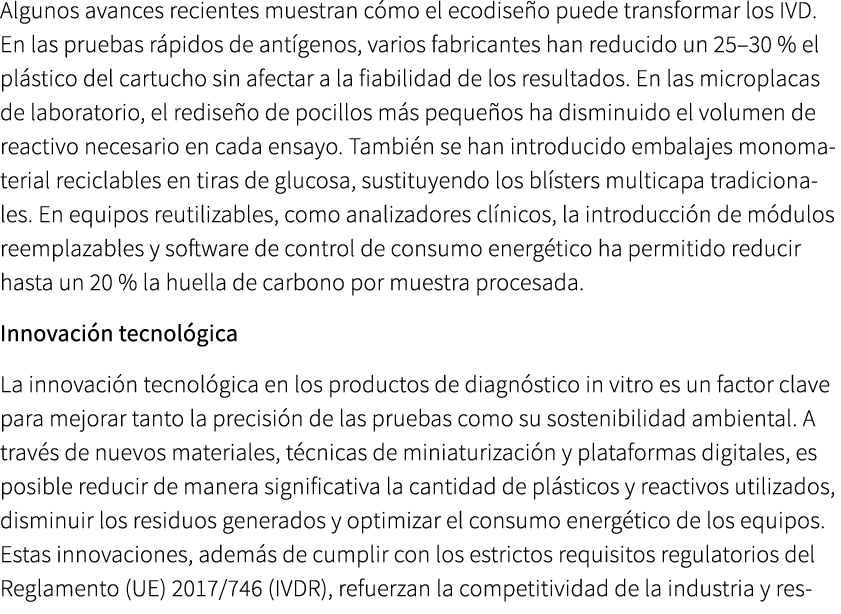 Algunos avances recientes muestran c mo el ecodise o puede transformar los IVD. En las pruebas r pidos de ant genos, ...