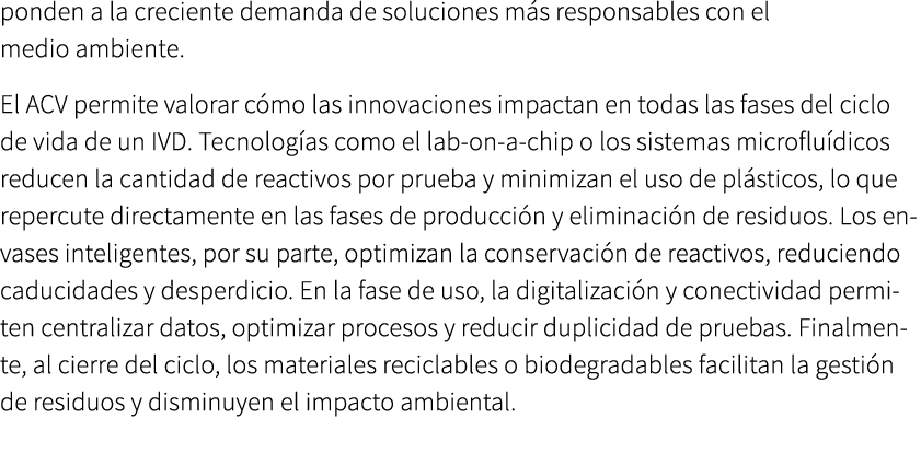 ponden a la creciente demanda de soluciones m s responsables con el medio ambiente. El ACV permite valorar c mo las i...