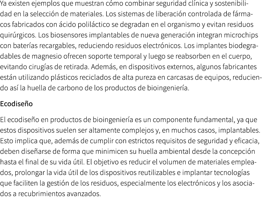 Ya existen ejemplos que muestran c mo combinar seguridad cl nica y sostenibilidad en la selecci n de materiales. Los ...