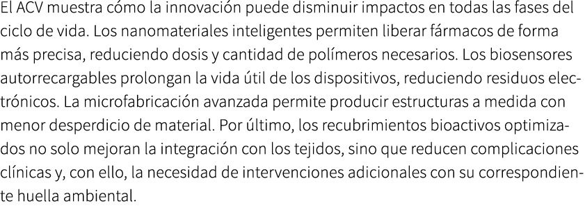 El ACV muestra c mo la innovaci n puede disminuir impactos en todas las fases del ciclo de vida. Los nanomateriales i...