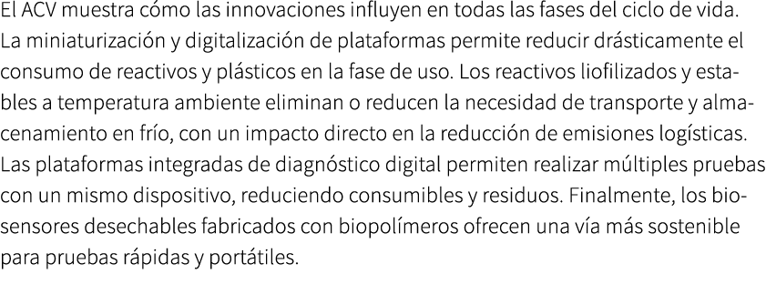 El ACV muestra c mo las innovaciones influyen en todas las fases del ciclo de vida. La miniaturizaci n y digitalizaci...