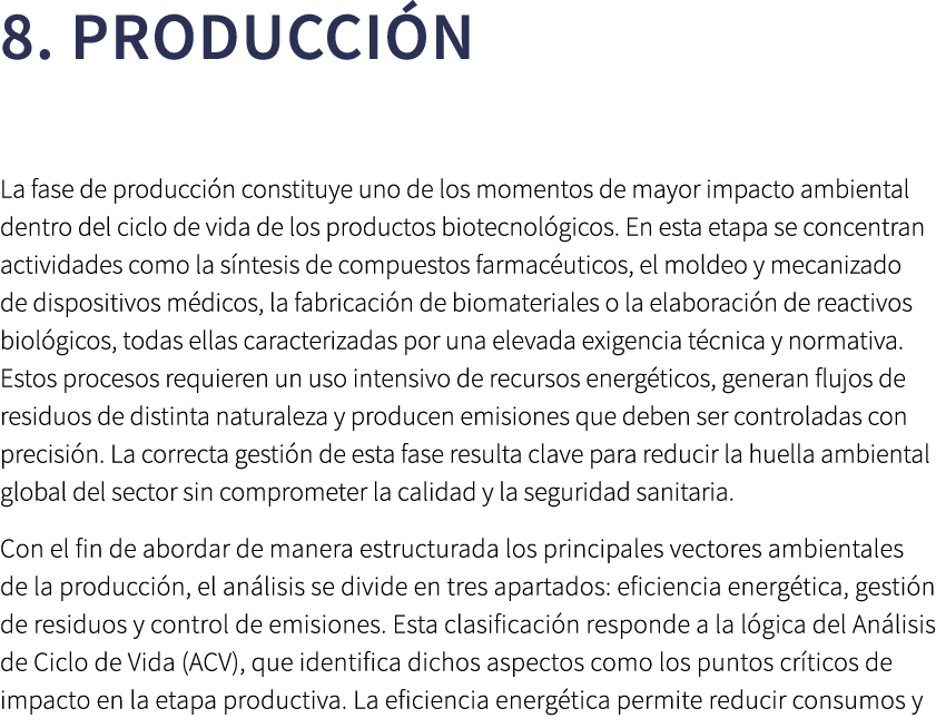 8. PRODUCCI N La fase de producci n constituye uno de los momentos de mayor impacto ambiental dentro del ciclo de vid...