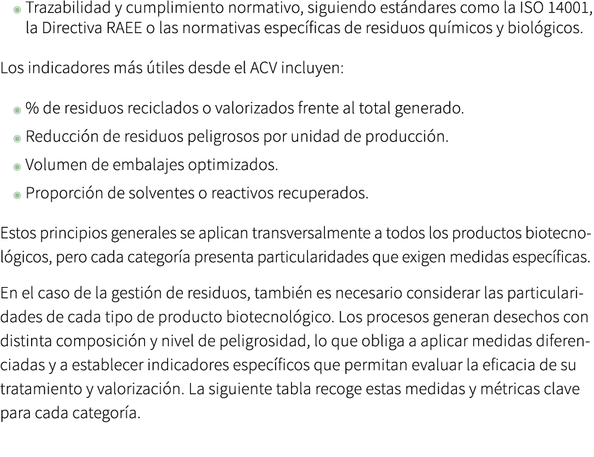 ◉ Trazabilidad y cumplimiento normativo, siguiendo est ndares como la ISO 14001, la Directiva RAEE o las normativas e...