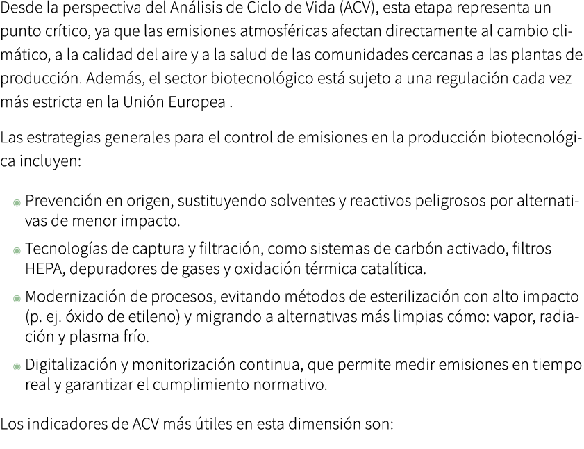 Desde la perspectiva del An lisis de Ciclo de Vida (ACV), esta etapa representa un punto cr tico, ya que las emisione...