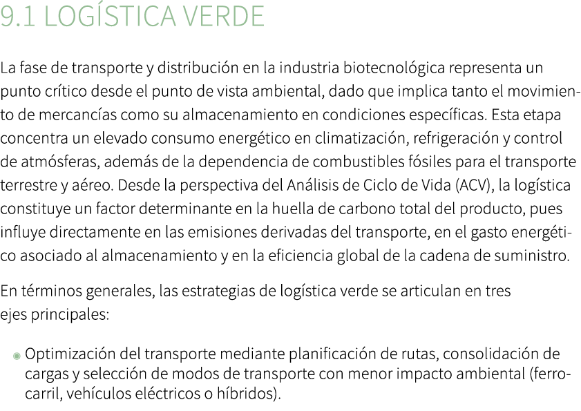 9.1 Log stica verde La fase de transporte y distribuci n en la industria biotecnol gica representa un punto cr tico d...