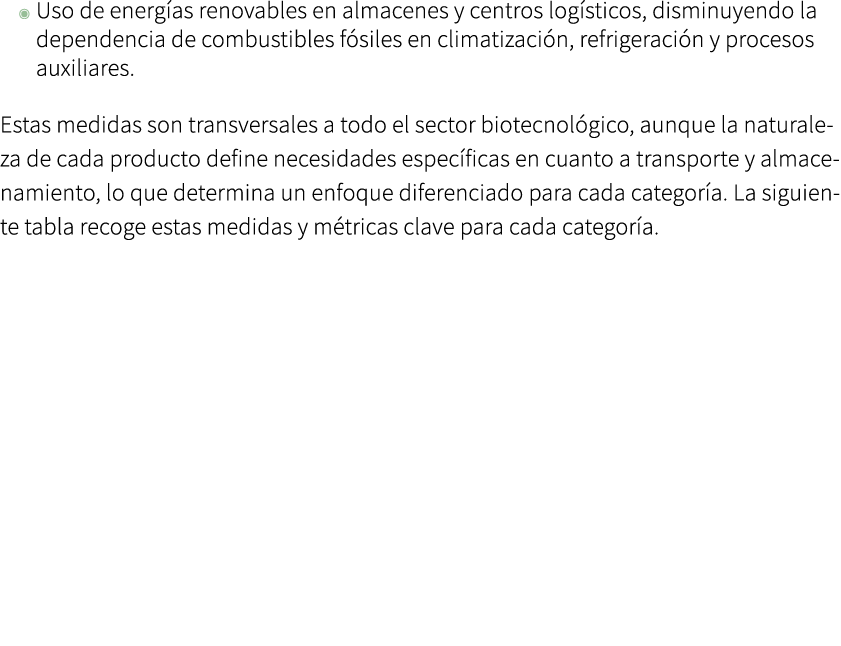 ◉ Uso de energ as renovables en almacenes y centros log sticos, disminuyendo la dependencia de combustibles f siles e...