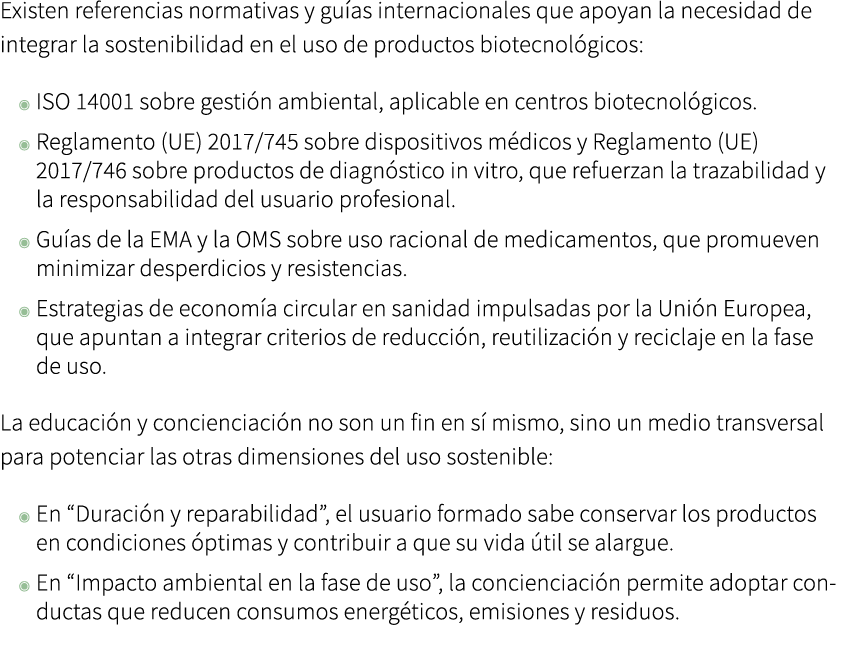 Existen referencias normativas y gu as internacionales que apoyan la necesidad de integrar la sostenibilidad en el us...