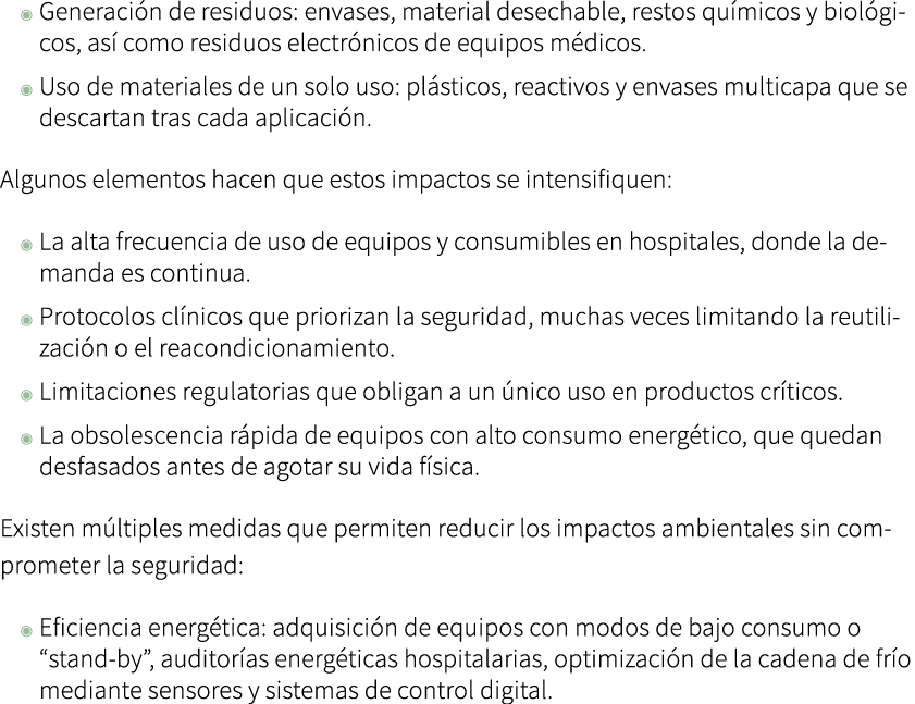 ◉ Generaci n de residuos: envases, material desechable, restos qu micos y biol gicos, as como residuos electr nicos ...