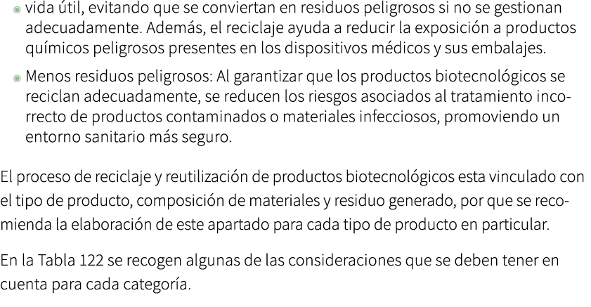 ◉ vida til, evitando que se conviertan en residuos peligrosos si no se gestionan adecuadamente. Adem s, el reciclaje...