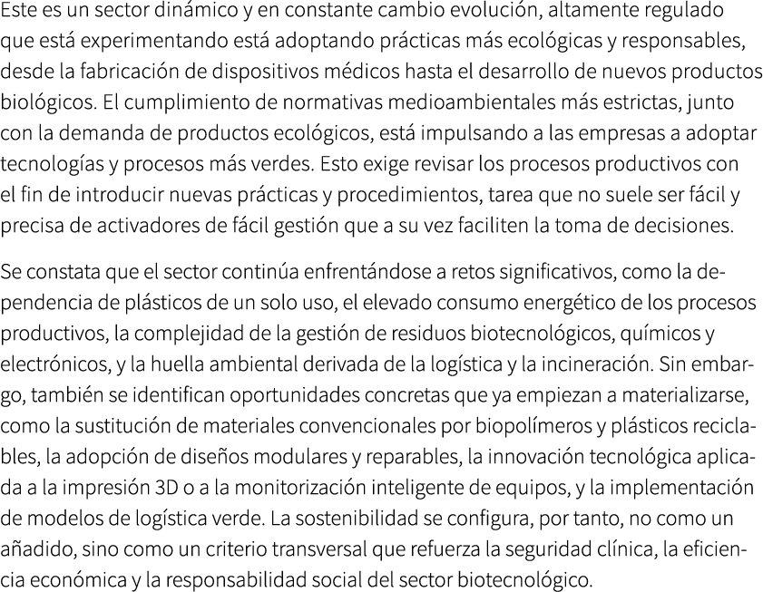 Este es un sector din mico y en constante cambio evoluci n, altamente regulado que est experimentando est  adoptando...