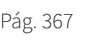 P g. 367