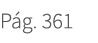 P g. 361