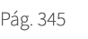 P g. 345