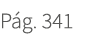 P g. 341
