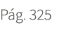 P g. 325