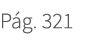 P g. 321