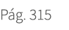 P g. 315
