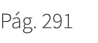 P g. 291