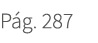 P g. 287