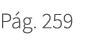 P g. 259