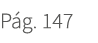 P g. 147