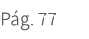 P g. 77