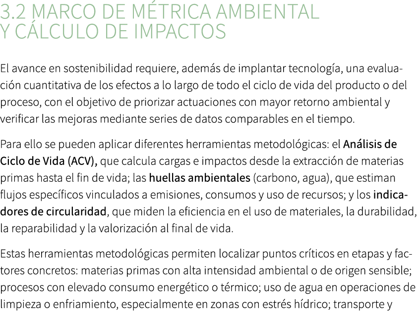 3.2 Marco de m trica ambiental y c lculo de impactos El avance en sostenibilidad requiere, adem s de implantar tecnol...