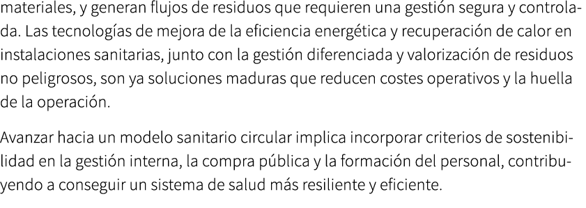 materiales, y generan flujos de residuos que requieren una gesti n segura y controlada. Las tecnolog as de mejora de ...