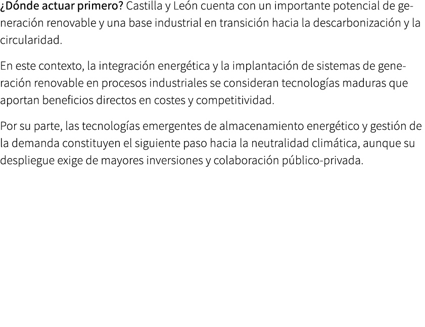 ¿D nde actuar primero? Castilla y Le n cuenta con un importante potencial de generaci n renovable y una base industri...