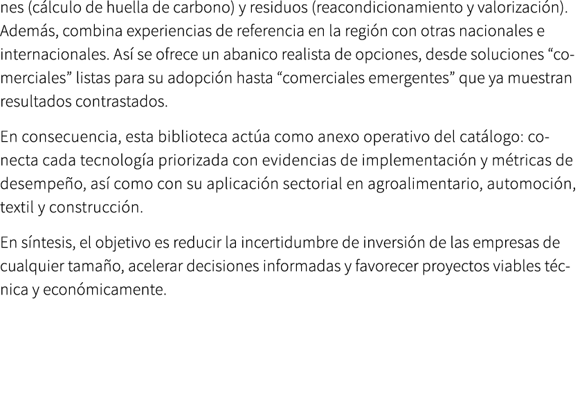 nes (c lculo de huella de carbono) y residuos (reacondicionamiento y valorizaci n). Adem s, combina experiencias de r...