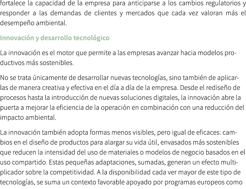 fortalece la capacidad de la empresa para anticiparse a los cambios regulatorios y responder a las demandas de client...