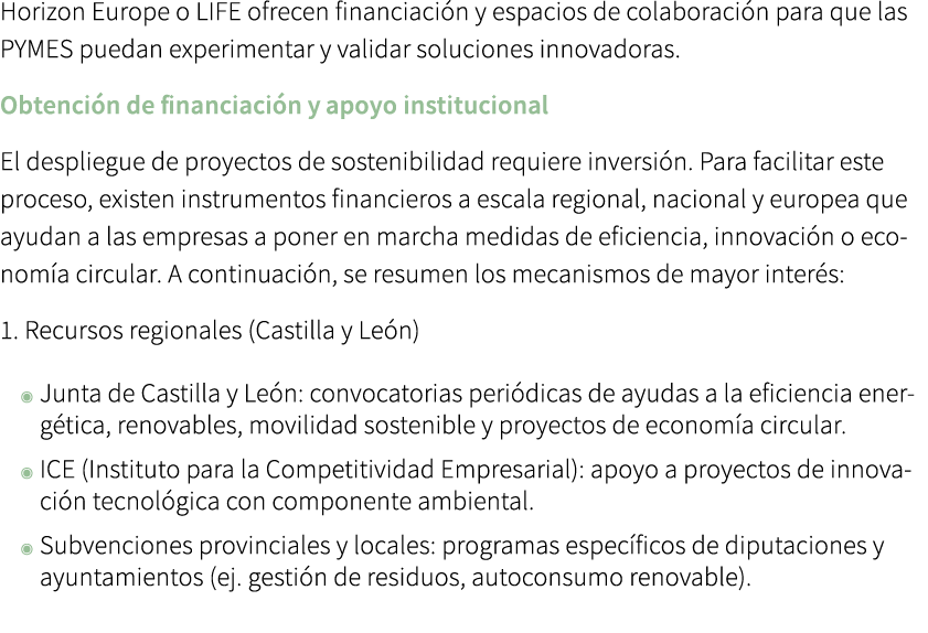 Horizon Europe o LIFE ofrecen financiaci n y espacios de colaboraci n para que las PYMES puedan experimentar y valida...