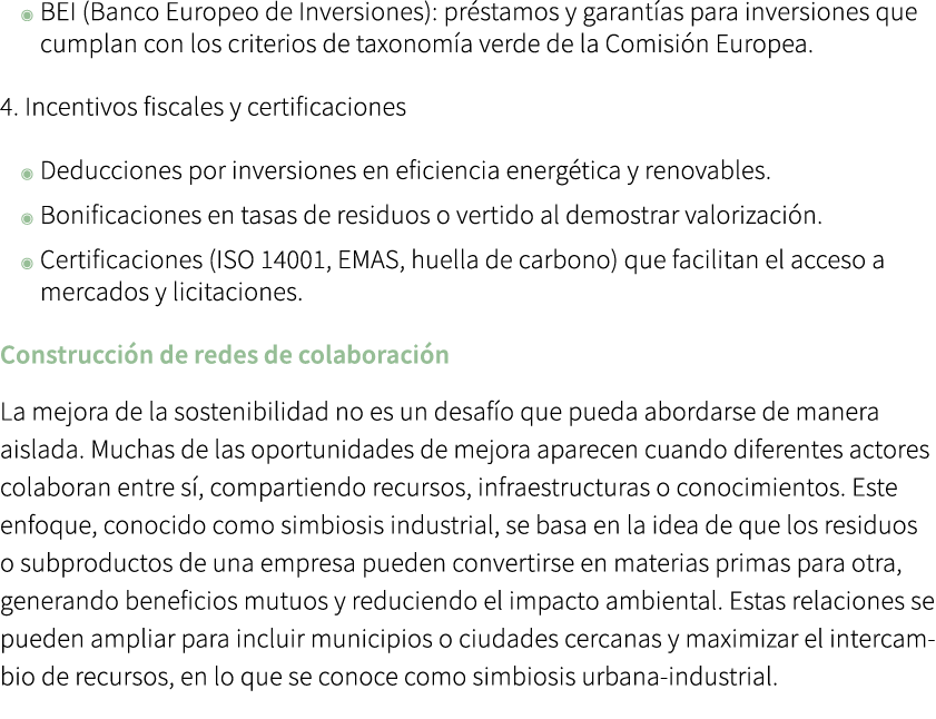 ◉ BEI (Banco Europeo de Inversiones): pr stamos y garant as para inversiones que cumplan con los criterios de taxonom...