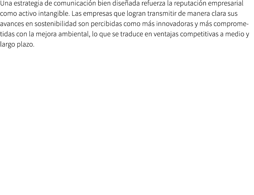 Una estrategia de comunicaci n bien dise ada refuerza la reputaci n empresarial como activo intangible. Las empresas ...
