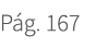 P g. 167