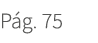 P g. 75
