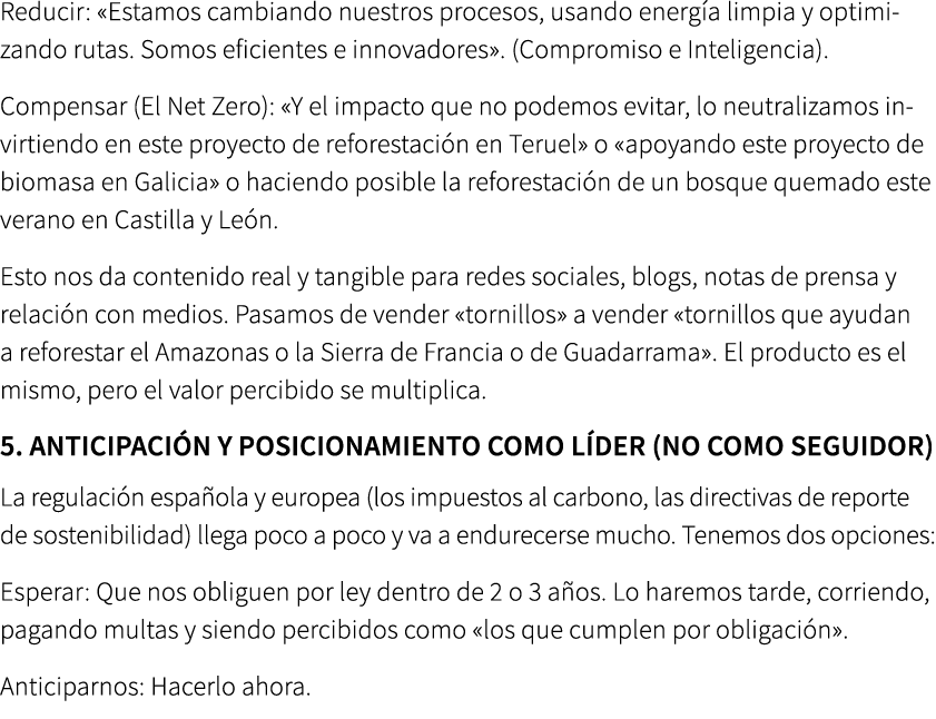 Reducir: «Estamos cambiando nuestros procesos, usando energ a limpia y optimizando rutas. Somos eficientes e innovado...