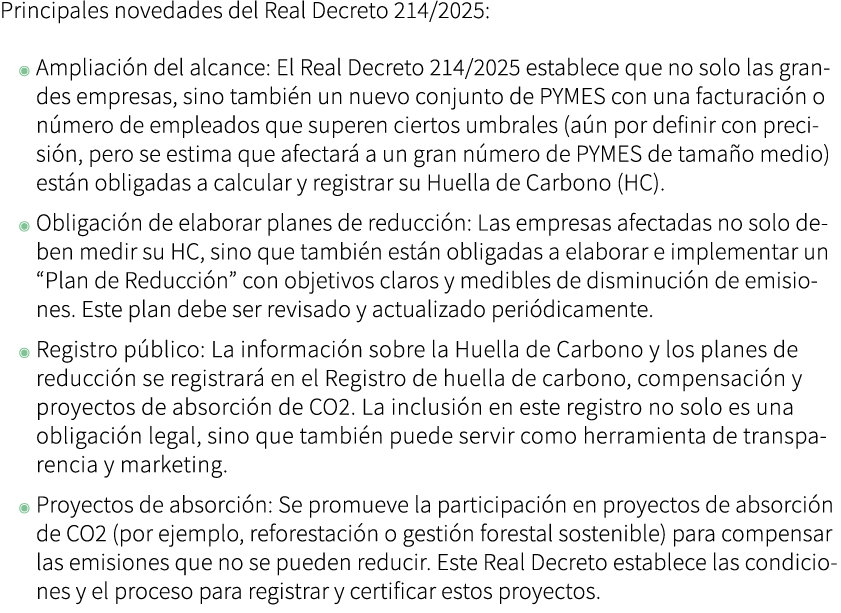 Principales novedades del Real Decreto 214/2025: ◉ Ampliaci n del alcance: El Real Decreto 214/2025 establece que no ...