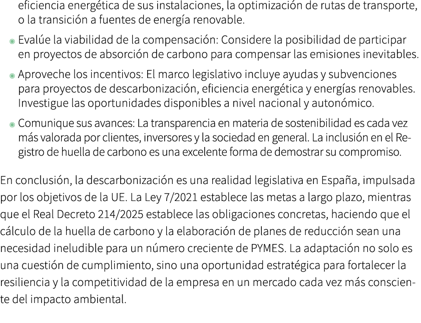 eficiencia energ tica de sus instalaciones, la optimizaci n de rutas de transporte, o la transici n a fuentes de ener...