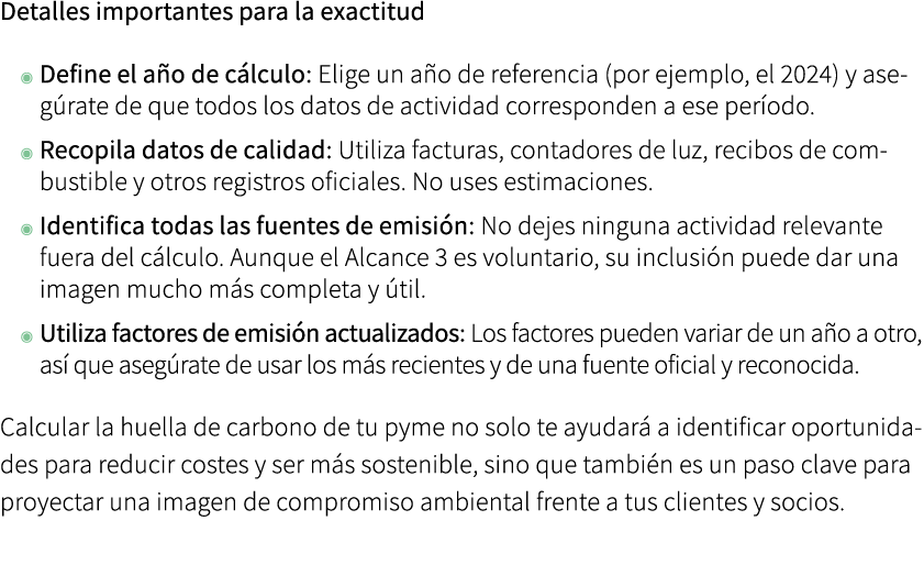 Detalles importantes para la exactitud ◉ Define el a o de c lculo: Elige un a o de referencia (por ejemplo, el 2024) ...