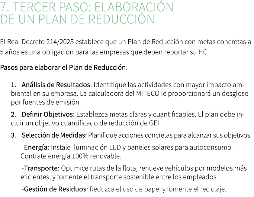 7. Tercer Paso: Elaboraci n de un Plan de Reducci n El Real Decreto 214/2025 establece que un Plan de Reducci n con m...
