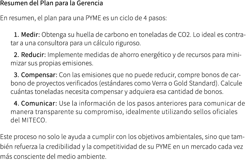 Resumen del Plan para la Gerencia En resumen, el plan para una PYME es un ciclo de 4 pasos: 1. Medir: Obtenga su huel...