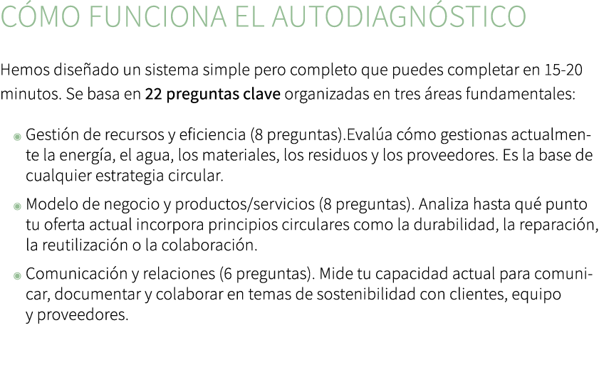 C mo funciona el autodiagn stico Hemos dise ado un sistema simple pero completo que puedes completar en 15 20 minutos...