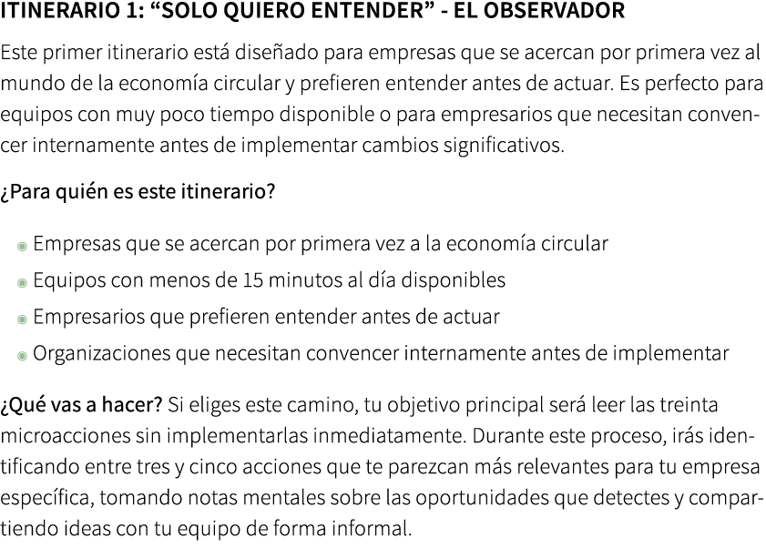 ITINERARIO 1: “Solo quiero entender” El Observador Este primer itinerario est dise ado para empresas que se acercan...