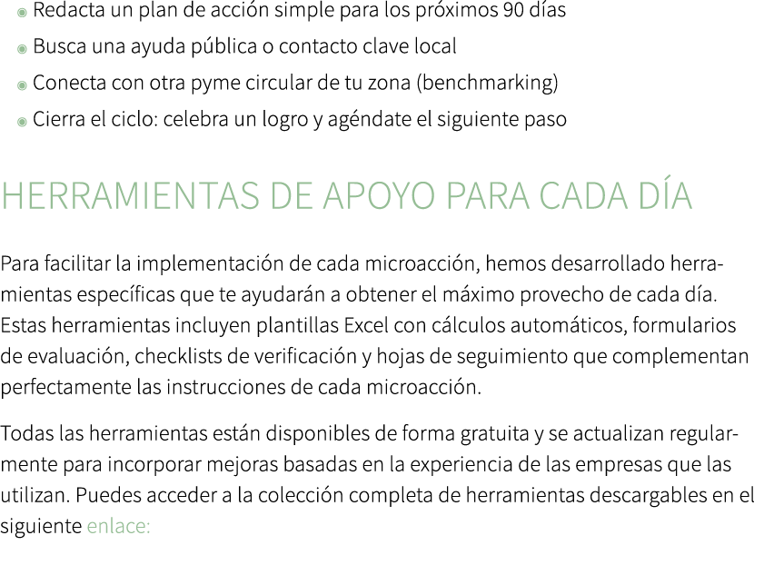 ◉ Redacta un plan de acci n simple para los pr ximos 90 d as ◉ Busca una ayuda p blica o contacto clave local ◉ Conec...